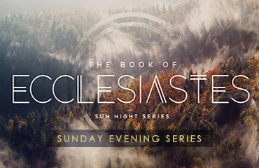 Sunday-PM Ecclesiastes